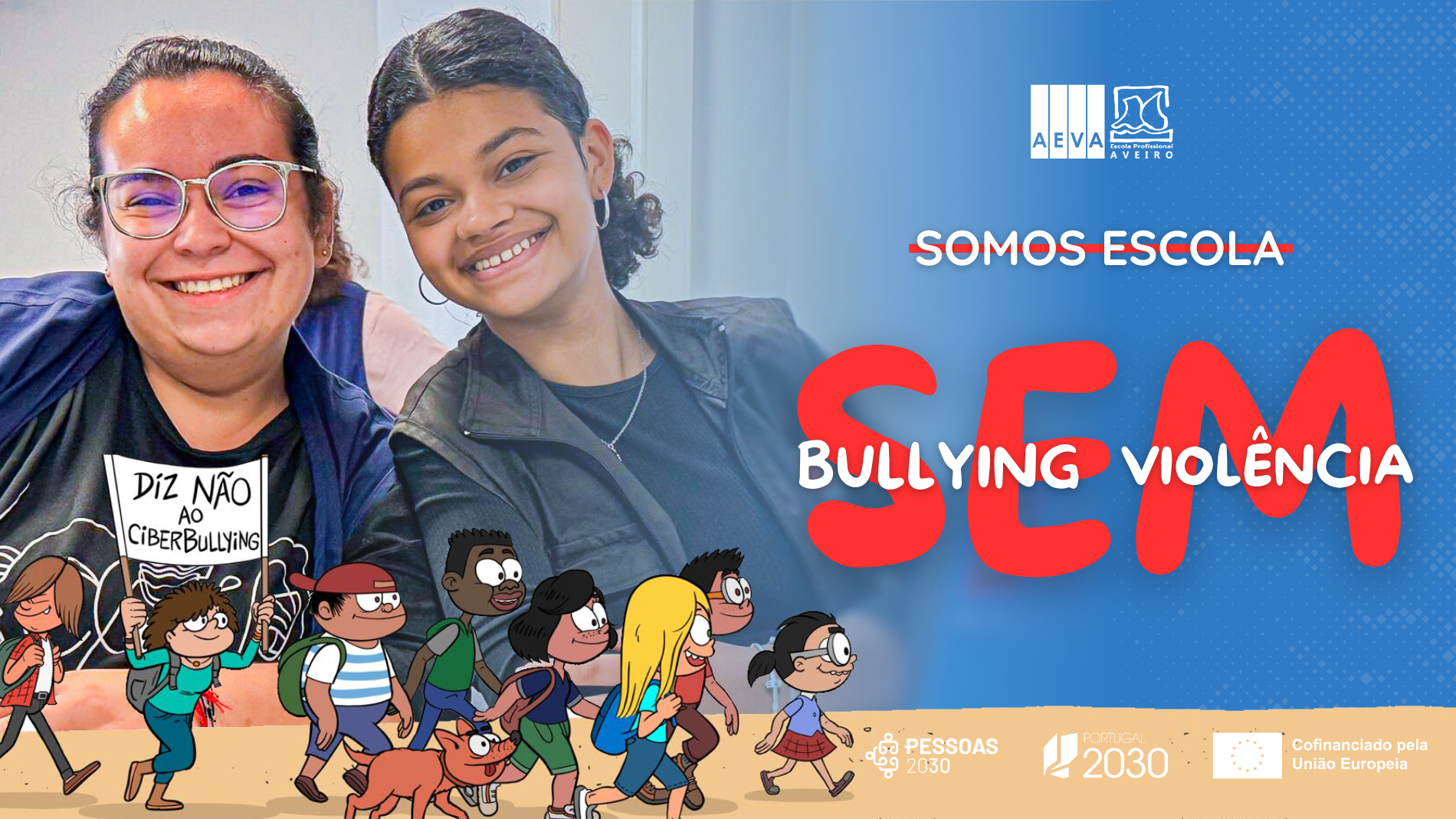 SOMOS ESCOLA SEM BULLYING E SEM VIOLÊNCIA